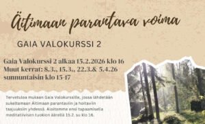 Äitimaan parantava voima - Gaia valokurssi 2